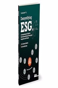 Taxmann's Demystifying ESG â€“ Combining a theoretical understanding with practical applications to address each aspect of ESG essential for the Indian business landscape (Paperback) | Released: 03 Feb 2024